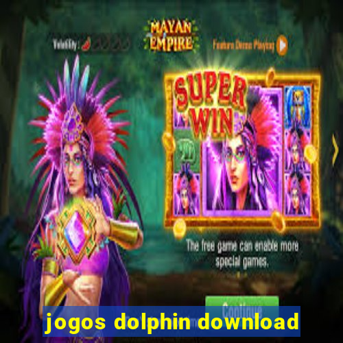 jogos dolphin download